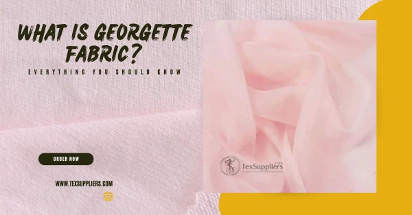 What is Georgette Fabric? Everything you should know